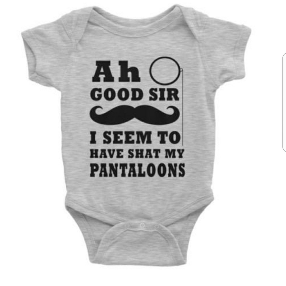 Shat My Pantaloons infant onesie